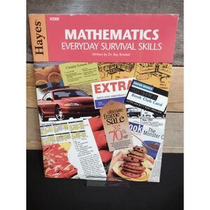Mathematics: Everyday Survival Skills by Dr. Ray Broekel ISBN # 1557670269